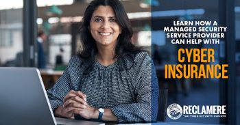 A smiling person sitting at a laptop with the words "Learn How A Managed Security Service Provider Can Help With Cyber Insurance" and a Reclamere logo superimposed over the photo