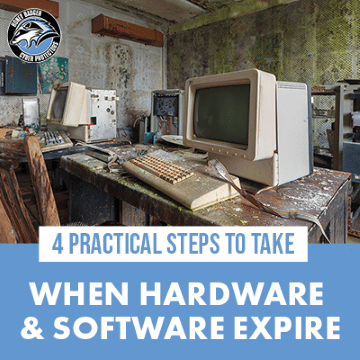 The words "4 Practical Steps to Take When Hardware & Software Expire" are below an image of antiquated computers and office equipment in a dingy office space.