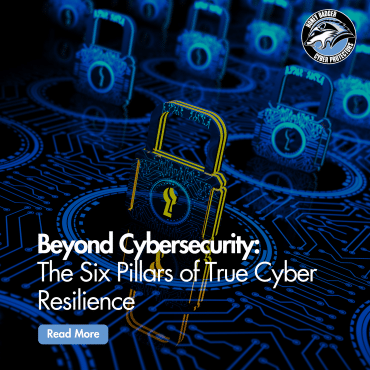 Blog post cover image with text reading: "Beyond Cybersecurity: The Six Pillars of True Cyber Resilience"